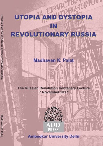 Utopia Dystopia in Revolutionary Russia